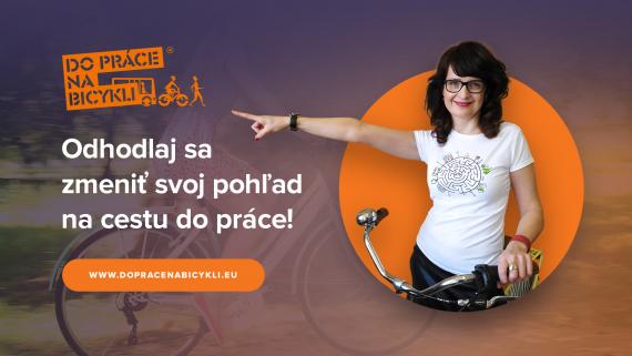 Reklama - Odhodlaj sa zmeniť svoj pohľad na cestu do práce Reklama - Odhodlaj sa zmeniť svoj pohľad na cestu do práce